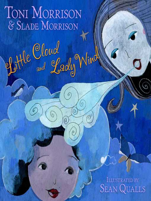 Title details for Little Cloud and Lady Wind by Toni Morrison - Wait list